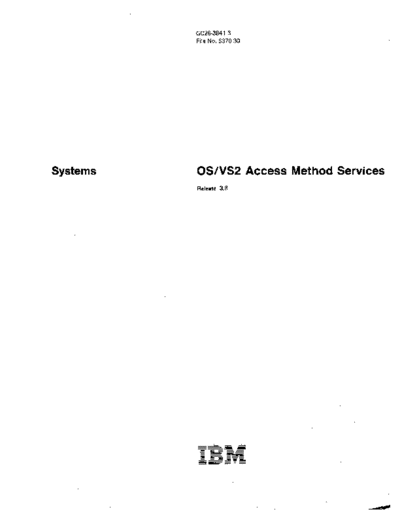 IBM GC26-3841-3 OS VS2 Access Methods Rel 3.8 Oct80  IBM 370 OS_VS2 Release_3.8_1978 GC26-3841-3_OS_VS2_Access_Methods_Rel_3.8_Oct80.pdf