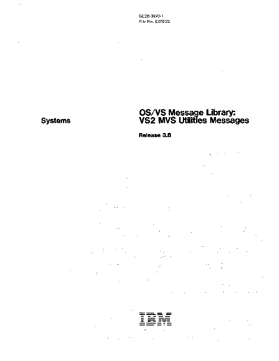 IBM GC26-3920-1 OS VS2 MVS Utilities Messages Rel 3.8 Jul82  IBM 370 OS_VS2 Release_3.8_1978 GC26-3920-1_OS_VS2_MVS_Utilities_Messages_Rel_3.8_Jul82.pdf