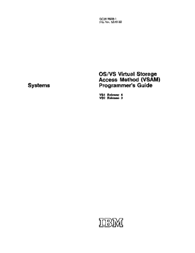 IBM GC26-3838-1 OS VS Virtual Storage Access Method Programmers Guide Feb75  IBM 370 OS_VS2 Release_3.0_1975 GC26-3838-1_OS_VS_Virtual_Storage_Access_Method_Programmers_Guide_Feb75.pdf