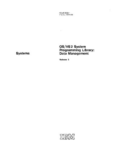 IBM GC26-3830-1 OS VS2 System Programming Library Data Management Rel 3 Feb75  IBM 370 OS_VS2 Release_3.0_1975 GC26-3830-1_OS_VS2_System_Programming_Library_Data_Management_Rel_3_Feb75.pdf