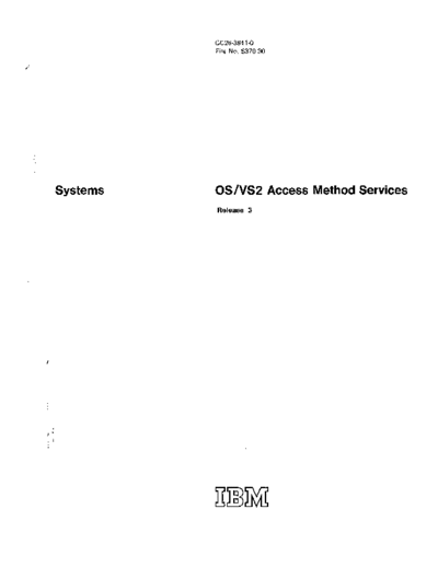 IBM GC26-3841-0 OS VS2 Access Method Services Rel 3 Feb75  IBM 370 OS_VS2 Release_3.0_1975 GC26-3841-0_OS_VS2_Access_Method_Services_Rel_3_Feb75.pdf