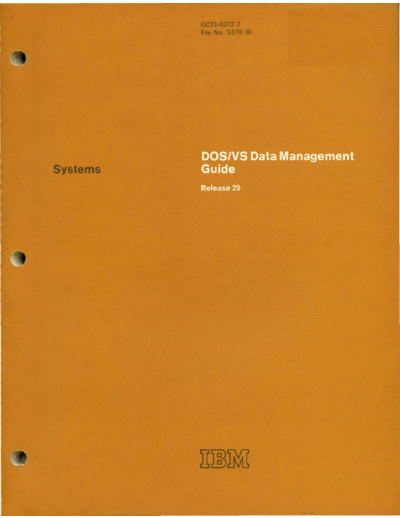 IBM GC33-5372-2 DOS VS Data Management Guide Rel 29 Nov73  IBM 370 DOS_VS Rel_29_Nov73 GC33-5372-2_DOS_VS_Data_Management_Guide_Rel_29_Nov73.pdf