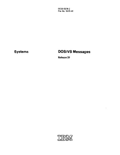 IBM GC33-5379-2 DOS VS Messages Rel 29 Nov73  IBM 370 DOS_VS Rel_29_Nov73 GC33-5379-2_DOS_VS_Messages_Rel_29_Nov73.pdf