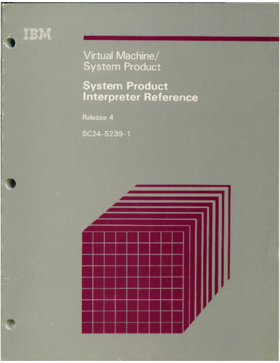 IBM SC24-5239-1 VM SP System Product Interpreter Reference Release 4 Dec84  IBM 370 VM_SP Release_4_Dec84 SC24-5239-1_VM_SP_System_Product_Interpreter_Reference_Release_4_Dec84.pdf