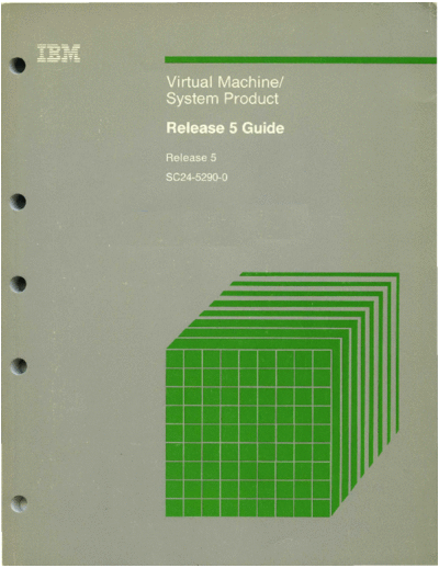 IBM SC24-5290-0 VM SP Release 5 Guide Dec86  IBM 370 VM_SP Release_5_Dec86 SC24-5290-0_VM_SP_Release_5_Guide_Dec86.pdf