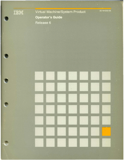 IBM SC19-6202-05 VM SP Operators Guide Release 6 Jun88  IBM 370 VM_SP Release_6_Jul88 SC19-6202-05_VM_SP_Operators_Guide_Release_6_Jun88.pdf