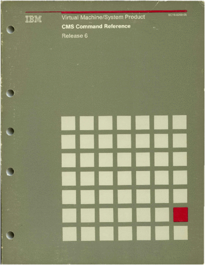 IBM SC19-6209-05 VM SP CMS Command Reference Release 6 Jul88  IBM 370 VM_SP Release_6_Jul88 SC19-6209-05_VM_SP_CMS_Command_Reference_Release_6_Jul88.pdf