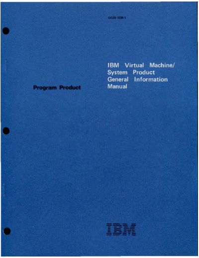 IBM GC20-1838-1 VM SP General Information Manual Jul80  IBM 370 VM_SP Release_1 GC20-1838-1_VM_SP_General_Information_Manual_Jul80.pdf