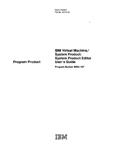 IBM SC24-5220-0 VM SP System Product Editor Users Guide Jul80  IBM 370 VM_SP Release_1 SC24-5220-0_VM_SP_System_Product_Editor_Users_Guide_Jul80.pdf