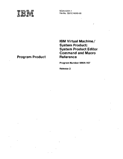 IBM SC24-5221-1 VM SP System Product Editor Command and Macro Reference Rel 2 Mar82  IBM 370 VM_SP Release_2_Jun82 SC24-5221-1_VM_SP_System_Product_Editor_Command_and_Macro_Reference_Rel_2_Mar82.pdf
