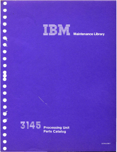IBM S124-0129-2 3145 Processing Unit Parts Catalog Oct75  IBM 370 fe 3145 S124-0129-2_3145_Processing_Unit_Parts_Catalog_Oct75.pdf