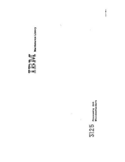 IBM SY33-1058-1 3125 Processing Unit Microinstructions Oct73  IBM 370 fe 3125 SY33-1058-1_3125_Processing_Unit_Microinstructions_Oct73.pdf