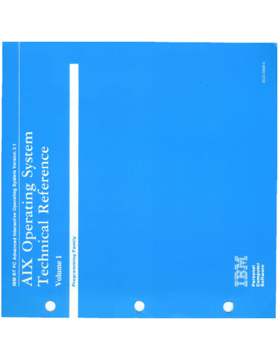 IBM SC23-0808-0 AIX Operating System Technical Reference Volume 1 Version 2.1 Jan87  IBM pc rt aix SC23-0808-0_AIX_Operating_System_Technical_Reference_Volume_1_Version_2.1_Jan87.pdf