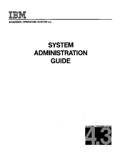 IBM AOS 4.3 System Administration Guide Sep88  IBM pc rt aos AOS_4.3_System_Administration_Guide_Sep88.pdf