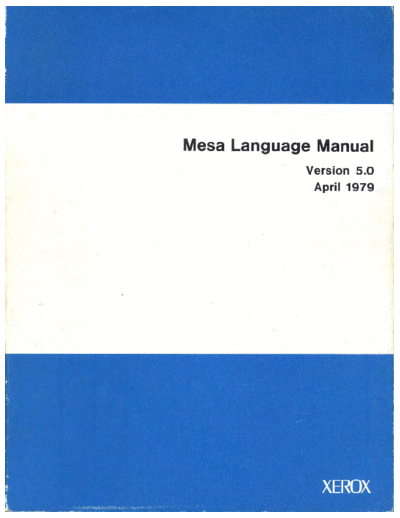 xerox CSL 79-3 Mesa Language Manual Version 5.0 Apr79  xerox mesa 5.0_1979 documentation CSL_79-3_Mesa_Language_Manual_Version_5.0_Apr79.pdf