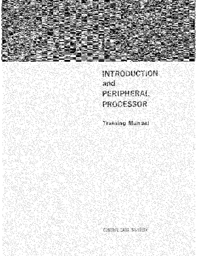 cdc 60250400 6000 Introduction and Peripheral Processor Training Manual Nov68  . Rare and Ancient Equipment cdc cyber cyber_70 60250400_6000_Introduction_and_Peripheral_Processor_Training_Manual_Nov68.pdf