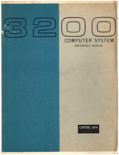 cdc 60043800D 3200 Computer System RefMan Aug65  . Rare and Ancient Equipment cdc 3x00 24bit 60043800D_3200_Computer_System_RefMan_Aug65.pdf
