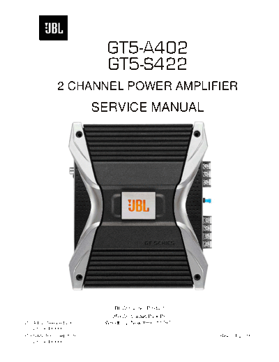 JBL hfe jbl gt5-a402 s422 service en  JBL Audio GT5-A402 hfe_jbl_gt5-a402_s422_service_en.pdf