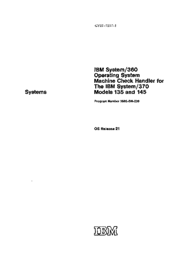 IBM GY27-7237-1 Machine Check Handler For 370 Models 135 and 145 Rel21 Mar72  IBM 360 os R21.0_Mar72 plm GY27-7237-1_Machine_Check_Handler_For_370_Models_135_and_145_Rel21_Mar72.pdf