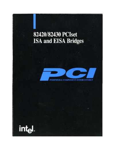 Intel 82420 PCIset ISA and EISA Bridges Mar93  Intel PCI 82420_PCIset_ISA_and_EISA_Bridges_Mar93.pdf