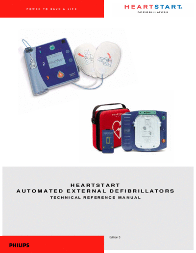 . Various Philips Heartstart Defibrillators - Technical Reference Manual  . Various Defibrillators and AEDs Philips_Heartstart_Defibrillators_-_Technical_Reference_Manual.pdf