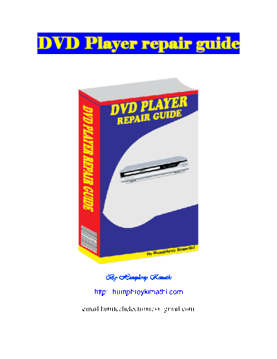 . Various DVD Player Repair Guide  . Various DVD PLAYER REPAIR GUIDE DVD Player Repair Guide.pdf