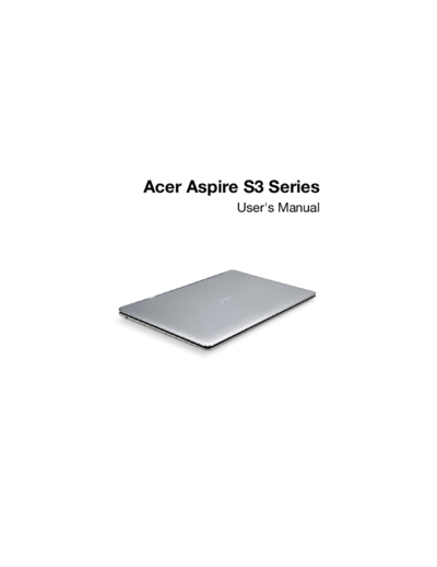 acer Aspire S3 series UG  acer Aspire S3 series UG.pdf