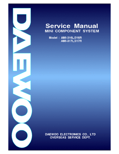 Daewoo hfe   ami-316 317 l r service en  Daewoo Audio AMI-316 hfe_daewoo_ami-316_317_l_r_service_en.pdf