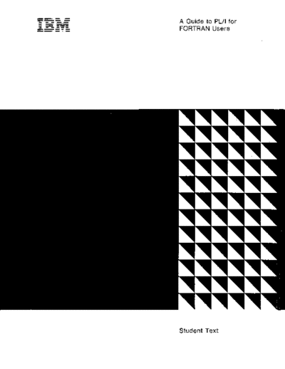 IBM SC20-1637-3 A Guide to PL I for FORTRAN Users May68  IBM 360 pli SC20-1637-3_A_Guide_to_PL_I_for_FORTRAN_Users_May68.pdf