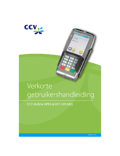 CCV verkorte gebruikershandleiding   mobile  . Rare and Ancient Equipment CCV CCV Mobile WiFi (VX 680) verkorte_gebruikershandleiding_ccv_mobile.pdf