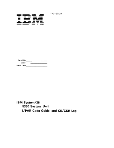 IBM ZY31-9012-1 5360 System Unit I PAR Code Guide Apr84  IBM system36 5360 ce 5360_Volume_A1 ZY31-9012-1_5360_System_Unit_I_PAR_Code_Guide_Apr84.pdf