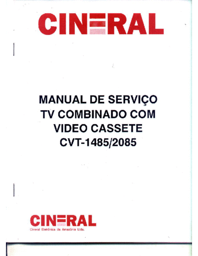 CINERAL -vk7 CTV-1485 2085  . Rare and Ancient Equipment CINERAL TV CTV-1485, CTV-2085 COMBO TV+VCR Cineral-vk7 CTV-1485_2085.pdf