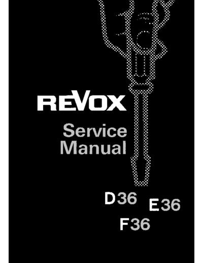 . Various Revox D36 F36 Serv E  . Various SM scena Studer Revox_D36_F36_Serv_E.pdf