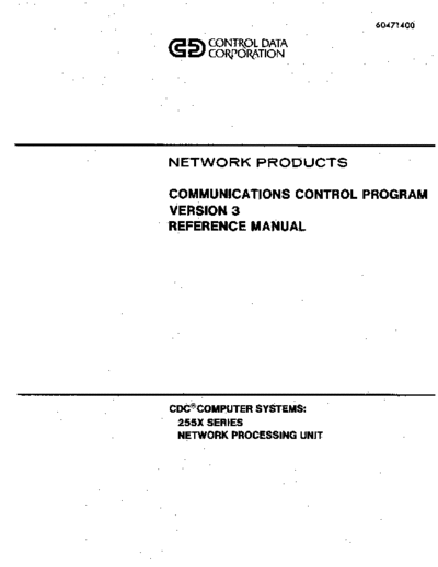 cdc 60471400G 255X Communications Control Pgm Vers 3 Ref May81  . Rare and Ancient Equipment cdc cyber comm 2550 60471400G_255X_Communications_Control_Pgm_Vers_3_Ref_May81.pdf