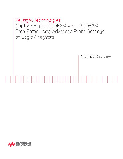 Agilent 5991-0799EN Capture Highest DDR3 Data Rates Using Advanced Probe Settings - Technical Overview c2014  Agilent 5991-0799EN Capture Highest DDR3 Data Rates Using Advanced Probe Settings - Technical Overview c20140813 [6].pdf