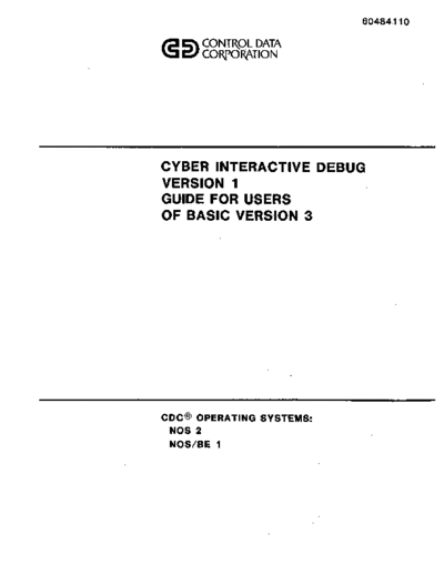 cdc 60484110A Cyber Interactive Debug Version 1 Guide for Users of BASIC Version 3 Mar82  . Rare and Ancient Equipment cdc cyber lang debug 60484110A_Cyber_Interactive_Debug_Version_1_Guide_for_Users_of_BASIC_Version_3_Mar82.pdf