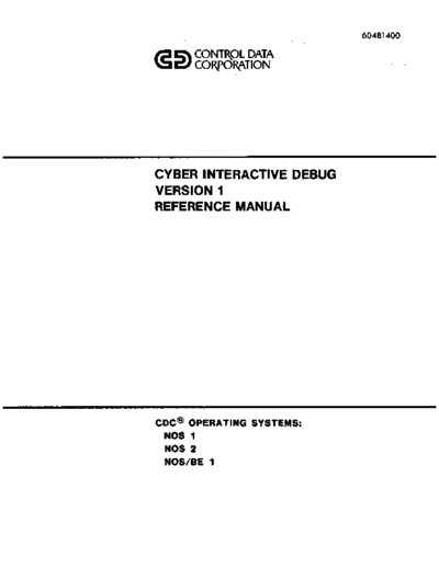 cdc 60481400D Cyber Interactive Debug Version 1 Reference Jun84  . Rare and Ancient Equipment cdc cyber lang debug 60481400D_Cyber_Interactive_Debug_Version_1_Reference_Jun84.pdf