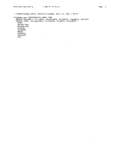 xerox WindowPackage.config Sep78  xerox mesa 4.0_1978 listing Mesa_4_System WindowPackage.config_Sep78.pdf
