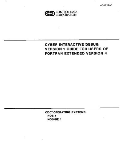 cdc 60482700A Cyber Interactive Debug Version 1 for Users of Fortran Extended Version 4 Feb79  . Rare and Ancient Equipment cdc cyber lang debug 60482700A_Cyber_Interactive_Debug_Version_1_for_Users_of_Fortran_Extended_Version_4_Feb79.pdf