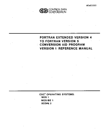 cdc 60483000C Fortran Extended Version 4 to Fortran Version 5 Conversion Aid Program Version 1 Reference  . Rare and Ancient Equipment cdc cyber lang fortran 60483000C_Fortran_Extended_Version_4_to_Fortran_Version_5_Conversion_Aid_Program_Version_1_Reference_Mar83.pdf