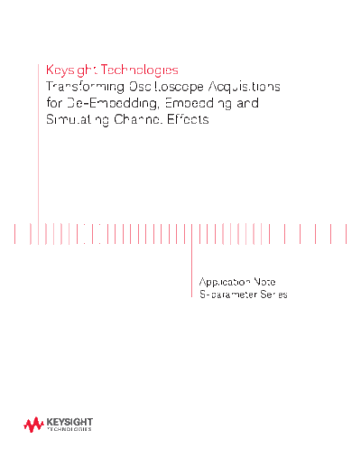 Agilent 5990-9250EN S-parameter Series  Transforming Oscilloscope Acquisitions for De-Embedding 252C Embeddi  Agilent 5990-9250EN S-parameter Series_ Transforming Oscilloscope Acquisitions for De-Embedding_252C Embedding & Simulating c20140812 [15].pdf