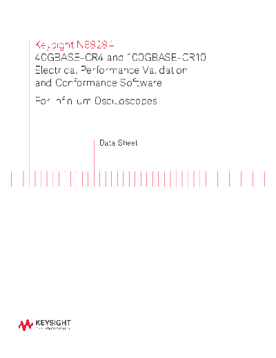 Agilent 5991-4910EN N8828A 40GBASE-CR4 and 100GBASE-CR10 Electrical Performance Validation and Conformance -  Agilent 5991-4910EN N8828A 40GBASE-CR4 and 100GBASE-CR10 Electrical Performance Validation and Conformance - Data Sheet c20140730 [12].pdf