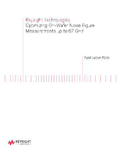 Agilent 5991-2524EN Optimizing On-Wafer Noise Figure Measurements up to 67 GHz - Application Note c20140917   Agilent 5991-2524EN Optimizing On-Wafer Noise Figure Measurements up to 67 GHz - Application Note c20140917 [20].pdf