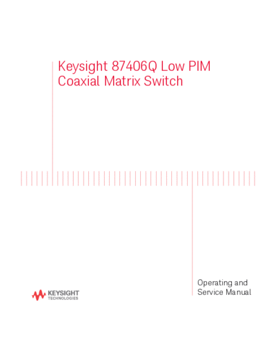 Agilent 87406-80005 Keysight 87406Q Low PIM Coaxial Matrix Switch Operating and Service Manual c20140906 [37  Agilent 87406-80005 Keysight 87406Q Low PIM Coaxial Matrix Switch Operating and Service Manual c20140906 [37].pdf
