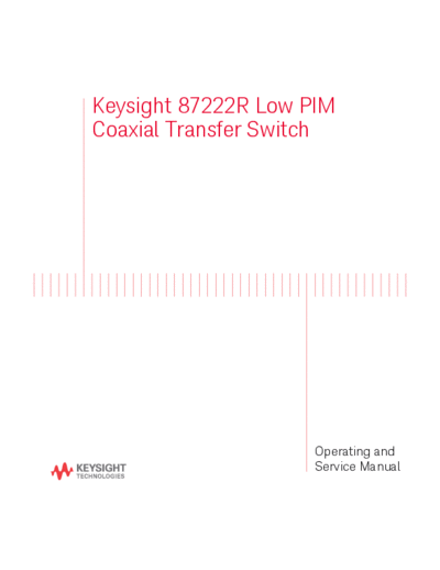 Agilent 87222-80007 Keysight 87222R Low PIM Coaxial Transfer Switch Operating and Service Manual c20140906 [  Agilent 87222-80007 Keysight 87222R Low PIM Coaxial Transfer Switch Operating and Service Manual c20140906 [35].pdf