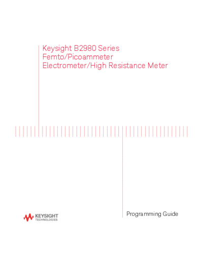 Agilent B2980-90020 B2980 Series Programming Guide c20140916 [15]  Agilent B2980-90020 B2980 Series Programming Guide c20140916 [15].pdf