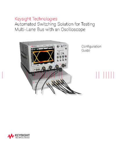 Agilent Automated Switching Solution for Testing Multi-Lane Bus with an Oscilloscope - Configuration Guide 5  Agilent Automated Switching Solution for Testing Multi-Lane Bus with an Oscilloscope - Configuration Guide 5991-2413EN c20140814 [8].pdf