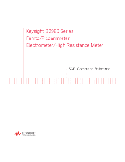 Agilent B2980-90030 B2980 Series SCPI Command Reference c20140626 [97]  Agilent B2980-90030 B2980 Series SCPI Command Reference c20140626 [97].pdf