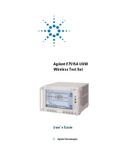 Agilent E7515-90002 E7515A UXM Wireless Test Set - User 2527s Guide [100]  Agilent E7515-90002 E7515A UXM Wireless Test Set - User_2527s Guide [100].pdf