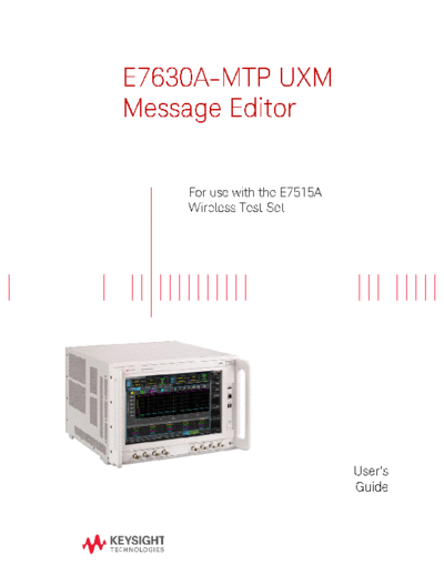 Agilent E7515-90010 E7630A-MTP Message Editor - User 2527s Guide c20140928 [1]  Agilent E7515-90010 E7630A-MTP Message Editor - User_2527s Guide c20140928 [1].pdf